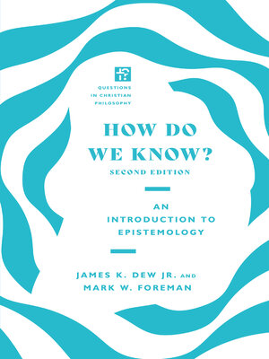 cover image of How Do We Know?: an Introduction to Epistemology